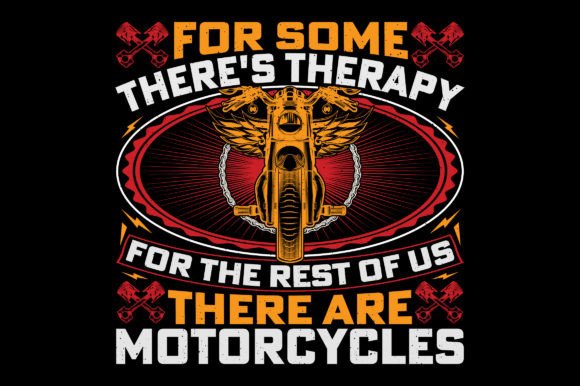 For Some There’s Bike Motorcycle T-Shirt Graphic Designs