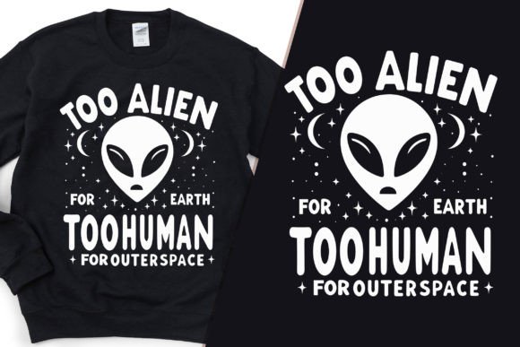 Human for Outer Space Graphics & T-Shirt Designs