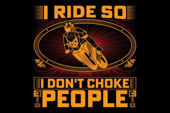I Don’t Choke People Motorcycle T-Shirt Graphics Review
