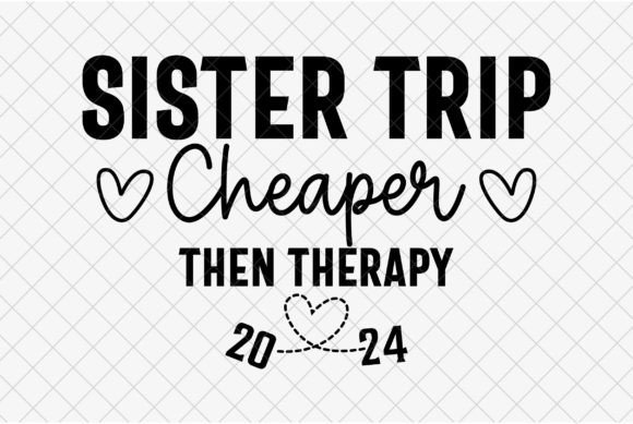 Sisters Trip 2024 SVG for T-Shirt Designs & Graphics