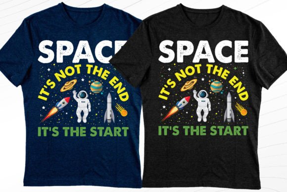 Space It s Not the End: Graphics & T-Shirt Designs Review