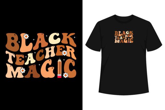 Teach Black History Shirt Teacher Black Graphics & T-Shirt