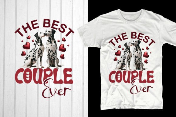 The Best Couple Ever Dalmatian Dog